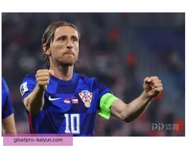 莫德里奇世界杯表现分析：持续提升的状态引发关注