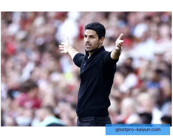 阿尔特塔球队压迫模式持续有效，展现出卓越的防守与进攻转化能力